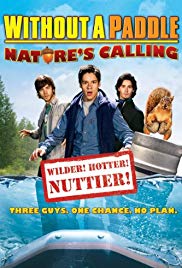 Watch Free Without a Paddle: Natures Calling (2009)