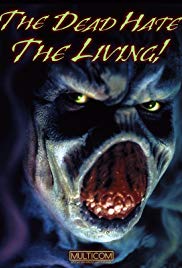 Watch Full Movie :The Dead Hate the Living! (2000)