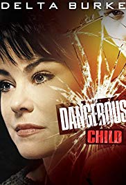 Watch Free Dangerous Child (2001)