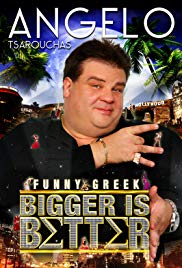 Watch Free Angelo Tsarouchas: Bigger Is Better (2009)