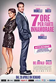 Watch Full Movie :7 ore per farti innamorare (2020)