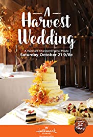 Watch Free A Harvest Wedding (2017)