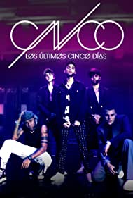 Watch Full Movie :CNCO los ultimos 5 dias (2022)