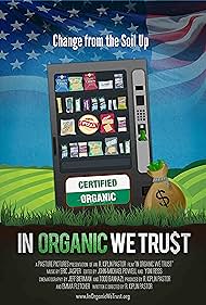 Watch Free In Organic We Trust (2012)