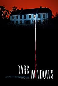 Watch Free Dark windows (2023)