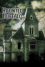 Watch Free Haunted Buffalo (2023)