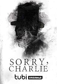 Watch Free Sorry, Charlie (2023)