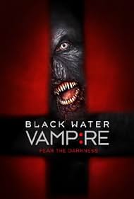 Watch Free The Black Water Vampire (2014)