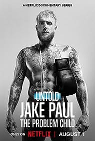 Watch Free Untold: Jake Paul the Problem Child (2023)
