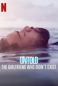 Watch Free Untold The Girlfriend Who Didnt Exist (2022)