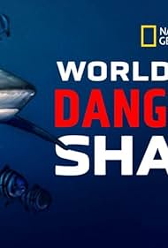 Watch Free Worlds Most Dangerous Shark (2021–)