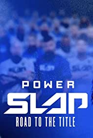 Watch Free Power Slap Road to the Title (2023-)