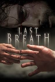 Watch Free Last Breath (2010)
