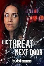 Watch Free The Threat Next Door (2023)