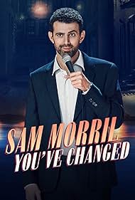 Watch Free Sam Morril Youve Changed (2024)
