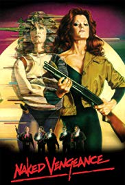 Watch Free Naked Vengeance (1985)