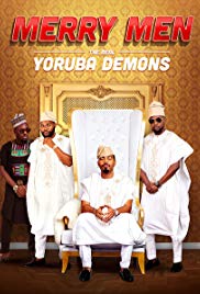 Watch Free Merry Men: The Real Yoruba Demons (2018)