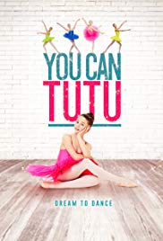 Watch Free You Can Tutu (2017)